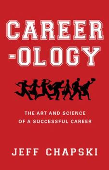 Paperback Career-ology: The Art and Science of a Successful Career Book