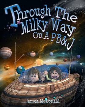 Paperback Through the Milky Way on a PB&J Book