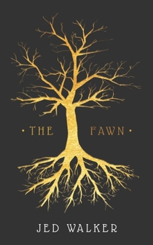 Paperback The Fawn: A Tale Of Guidance & Grief Book