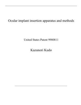 Paperback Ocular implant insertion apparatus and methods: United States Patent 9980811 Book