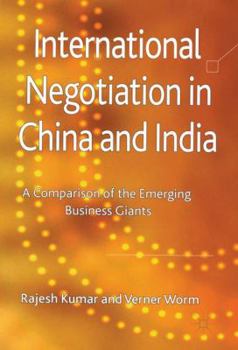 Hardcover International Negotiation in China and India: A Comparison of the Emerging Business Giants Book