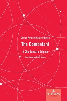 Hardcover The Combatant: A Che Guevara Enigma Book