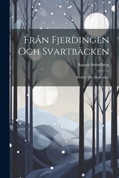 Paperback Från Fjerdingen Och Svartbäcken: Studier Vid Akademien [Swedish] Book