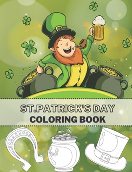 Paperback St.Patrick's Day Coloring Book: Full Pages Of Lucky Green Tradition Book