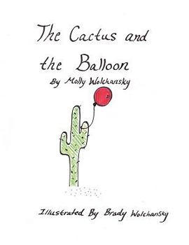 Paperback The Cactus and the Balloon Book