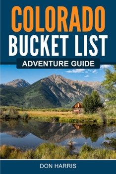 Paperback Colorado Bucket List Adventure Guide Book