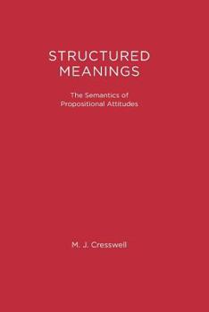 Paperback Structured Meanings: The Semantics of Propositional Attitudes Book