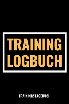 Training Logbuch Trainingstagebuch : 6 X9 (a5) / Fitness Tagebuch Logbuch / Workout Logbuch / Fitnessstudio Krafttraining / 121 Seiten F?r 120 Trainingseinheiten!
