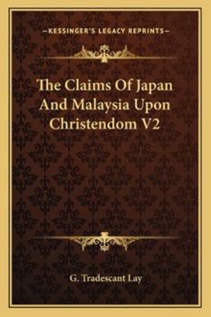 The Claims Of Japan And Malaysia Upon Christendom V2