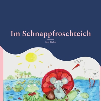 Paperback Im Schnappfroschteich [German] Book