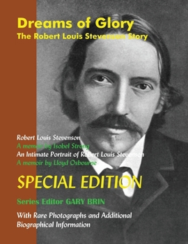 Dreams of Glory: The Robert Louis Stevenson Story: Special Edition