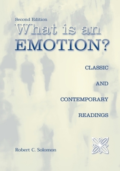 Paperback What Is an Emotion?: Classic and Contemporary Readings Book