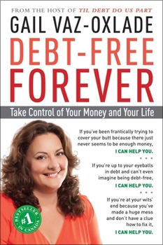 Paperback Debt-Free Forever: Take Control of Your Money and Your Life Book