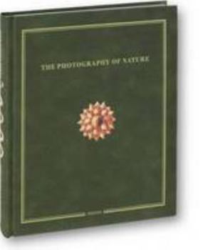 Hardcover The Photography of Nature & The Nature of Photography Book