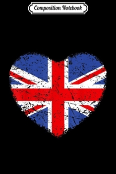 Composition Notebook: Great Britain Flag Hears 4th July Treason Day British Journal/Notebook Blank Lined Ruled 6x9 100 Pages