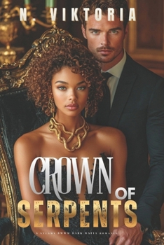 Crown of Serpents: A Steamy BWWM Interracial Multicultural Standalone Dark Irish Mafia Romance (The Augustine Empire)