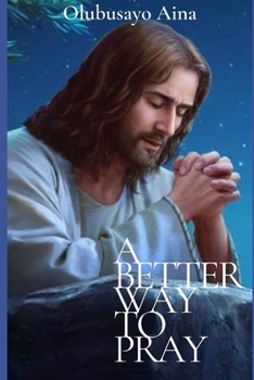 Paperback A better way to Pray Book