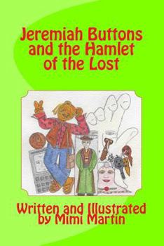 Paperback Jeremiah Buttons and the Hamlet of the Lost Book