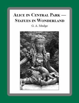 Perfect Paperback Alice in Central Park -- Statues in Wonderland Book