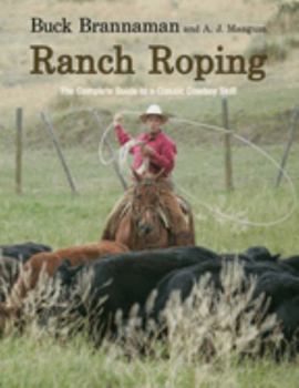 Paperback Ranch Roping: The Complete Guide to a Classic Cowboy Skill Book