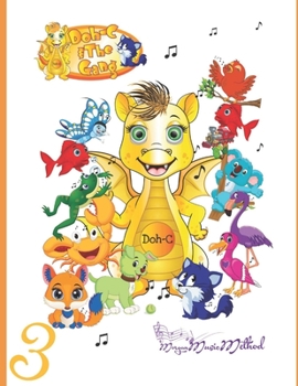 Doh-C and the Gang 3: Early learning music tuition series (Doh-C and the Gang