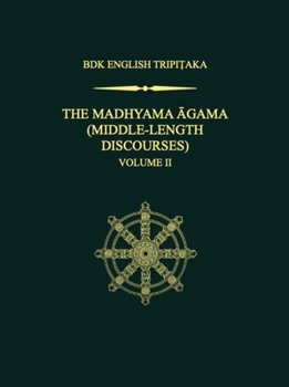 Hardcover The Madhyama Agama: (Middle-Length Discourses), Volume 2 Book