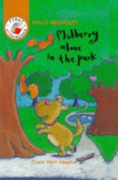 Paperback Mulberry Alone in the Park (First Storybooks) Book