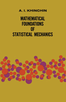 Paperback Mathematical Foundations of Statistical Mechanics Book