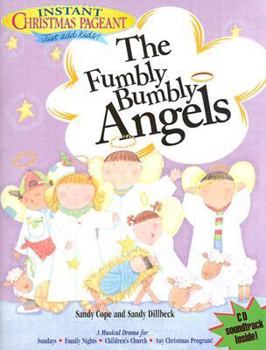 Paperback Fumbly Bumbly Angels [With CD] Book