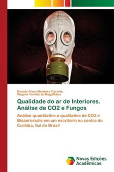 Paperback Qualidade do ar de Interiores. Análise de CO2 e Fungos [Portuguese] Book