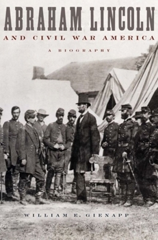 Hardcover Abraham Lincoln and Civil War America: A Biography Book