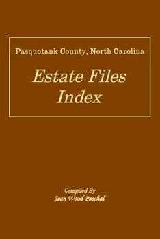 Paperback Pasquotank County, North Carolina Estate Files Index Book