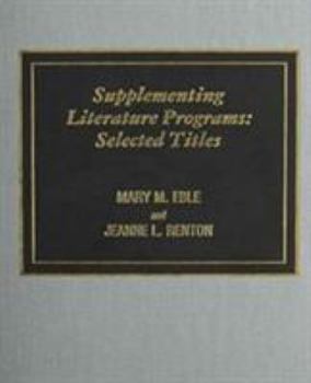 Hardcover Supplementing Literature Programs: Selected Titles Book