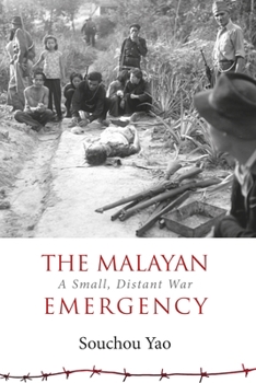 The Malayan Emergency: Essays on a Small, Distant War - Book #133 of the NIAS Monographs