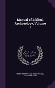 Hardcover Manual of Biblical Archaeology, Volume 1 Book