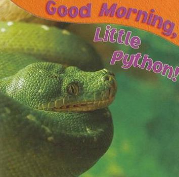 Board book Good Morning, Little Python! Book