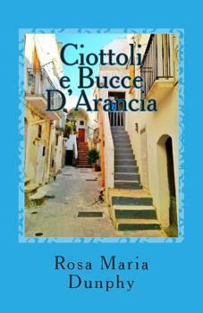 Paperback Ciottoli E Bucce d'Arancia [Italian] Book