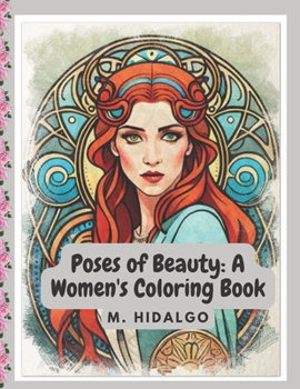 Paperback Poses of Beauty: A Women's Coloring Book