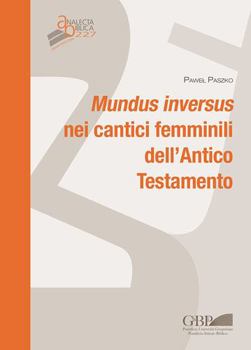 Paperback Mundus Inversus Nei Cantici Femminili Dell'antico Testamento [Italian] Book