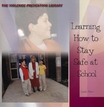 Library Binding Learning How to Stay Safe at School Book
