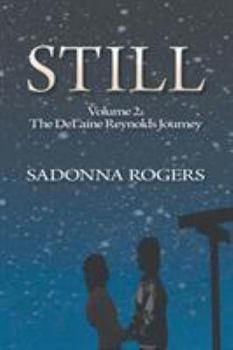 Paperback Still: Volume 2: The DeLaine Reynolds Journey Book