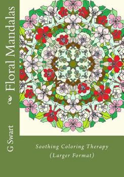 Paperback Floral Mandalas: Soothing Coloring Therapy (Larger Format) Book