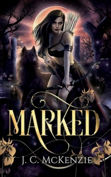 Marked (Curse of the Immortals)