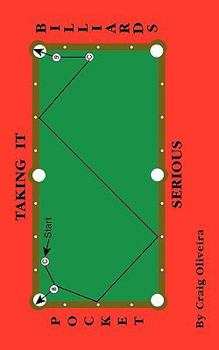 Paperback Taking It Serious: Learning Pocket Billards Book