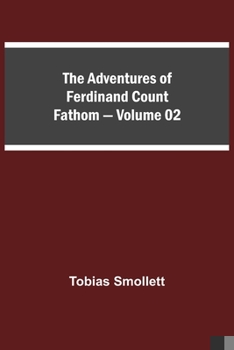 Paperback The Adventures of Ferdinand Count Fathom - Volume 02 Book