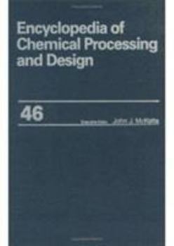 Hardcover Encyclopedia of Chemical Processing and Design: Volume 46 - Pumps: Bypass to Reboilers Book