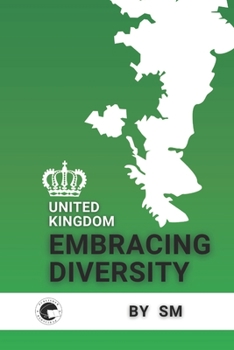 Paperback United Kingdom: Embracing Diversity: Navigating the Tapestry of Immigration Laws and Cultures Book