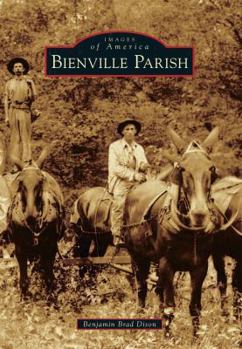 Bienville Parish - Book  of the Images of America: Louisiana