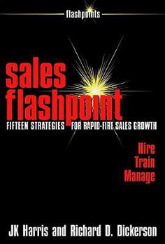 Paperback Sales Flashpoint: 15 Strategies for Rapid-Fire Sales Growth Book