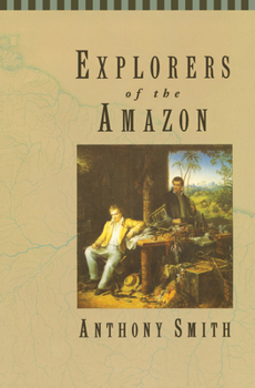 Paperback Explorers of the Amazon Book